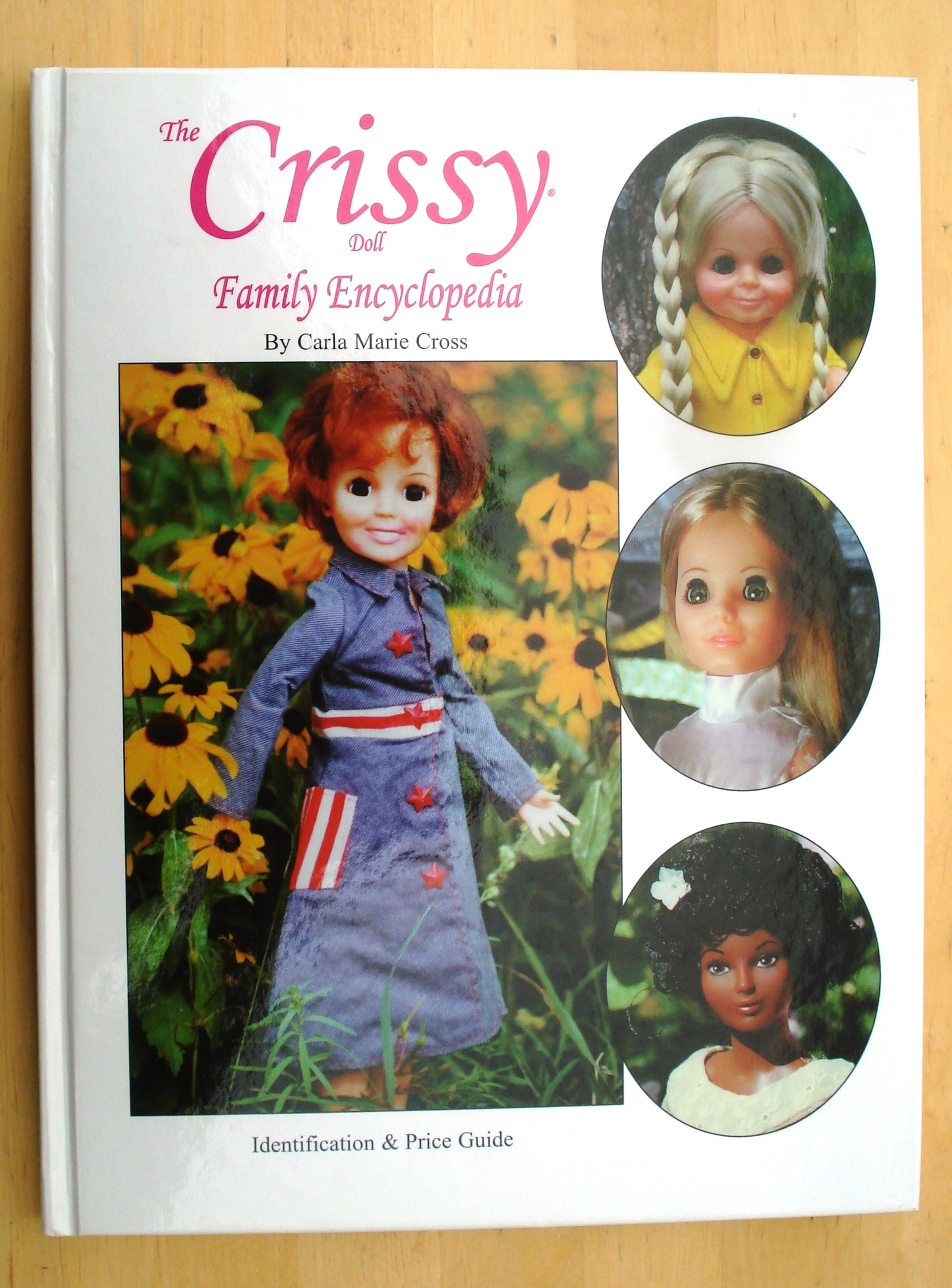 THE CRISSY DOLL FAMILLY ENCYCLOPEDIA par CARLA MARIE CROSS